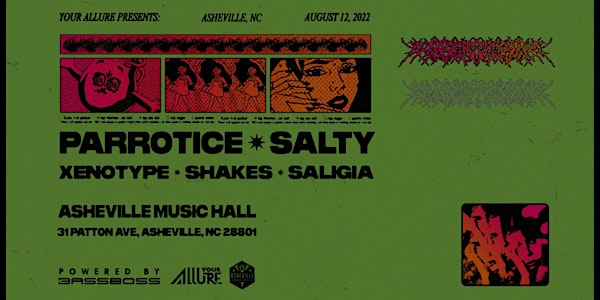Parrotice x Salty, Xenotype, Shakes, & Saligia at Asheville Music Hall