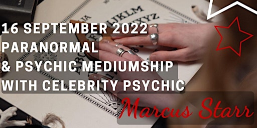Paranormal & Mediumship with Celebrity Psychic Marcus Starr @ Hunters Hall