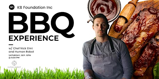KB Foundation Inc BBQ Experience with Chef Nick Elmi and Human Robot