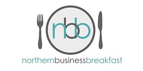 Northern Business Breakfast  - 24th August 2022