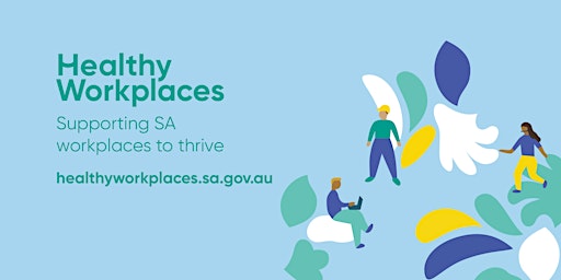 Healthy Workplaces SA Community of Practice