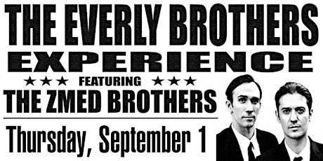 The Everly Brothers Experience featuring the Zmed Brothers - Live at Cactus