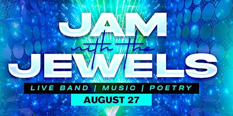 Jam With The Jewels (August 27th)