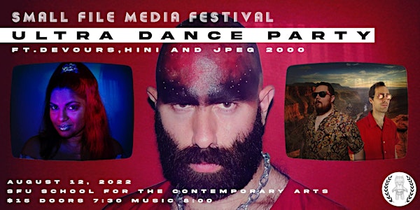 2022 Small File Media Festival Day 4: Ultra Dance Party