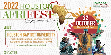 2022 Houston AFRIFEST - Festival of African Arts, Culture & Entertainment