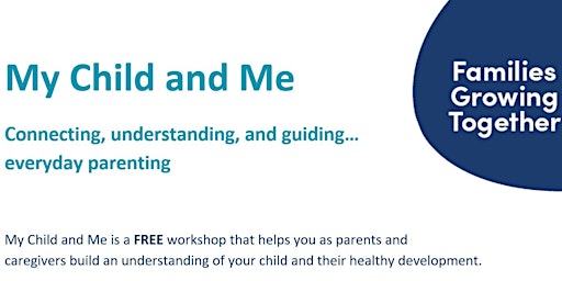 My Child and Me - a three session parenting course Mondays 12-26 September