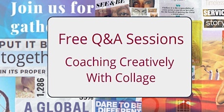 Coaching Creatively with Collage | Free Online Q&A Session