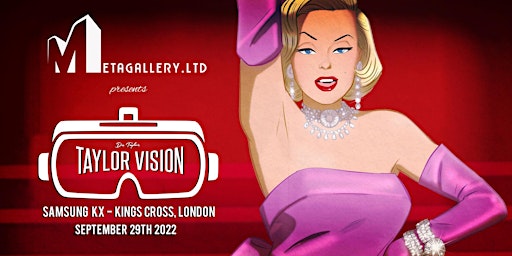 MetaGallery.Ltd presents TAYLORVISION - The Art of Des Taylor