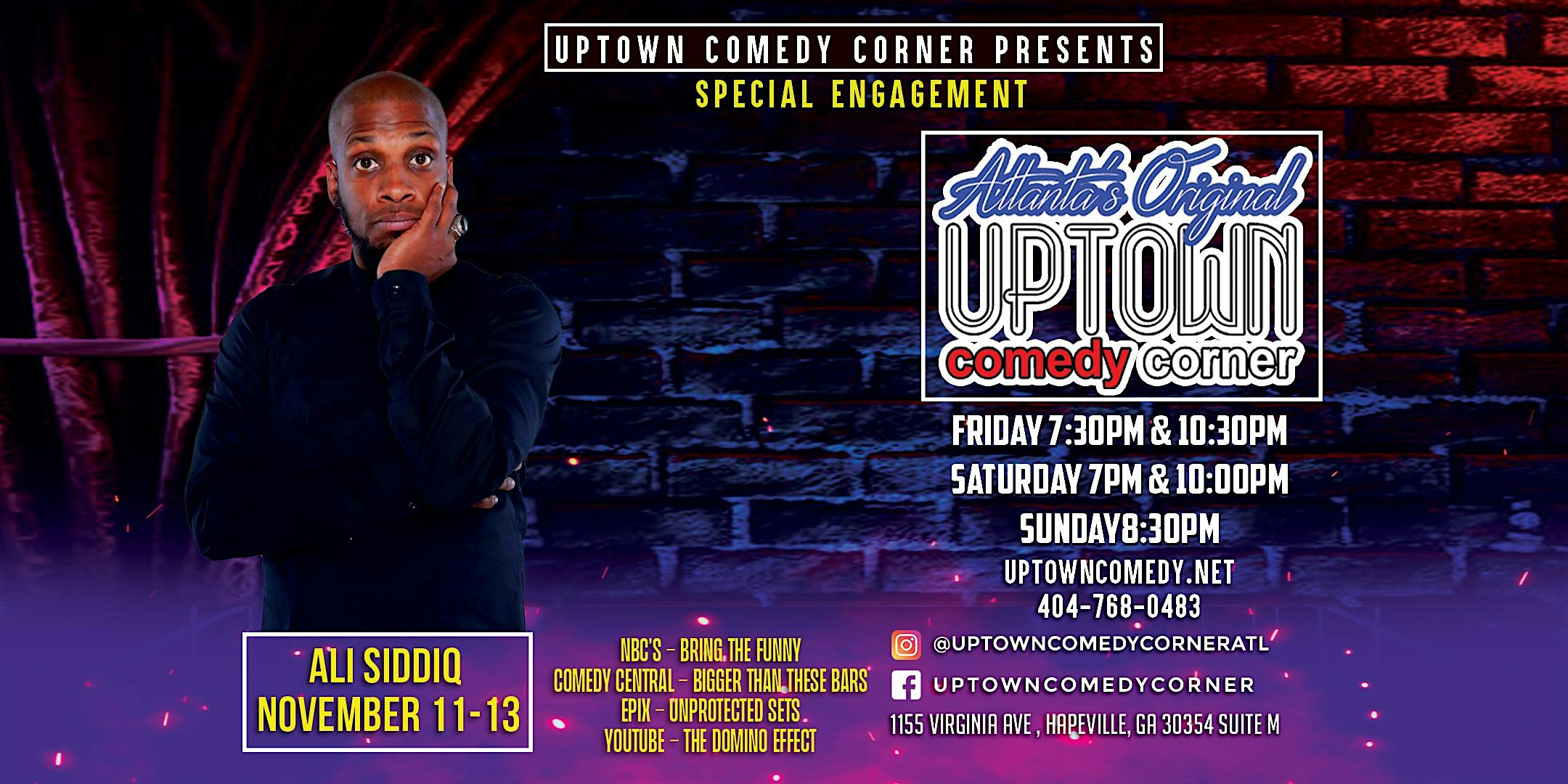 Ali Siddiq, One of The Realest Comedians in the Game, Special Engagement,  Atlanta's Original Uptown Comedy Corner (225), Hapeville, November 11 2022  