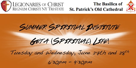 Summer Spiritual Institute: Get a (Spiritual) Life! primary image