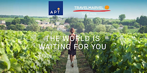 The World is Waiting for You with APT and Travelmarvel - Maroochydore