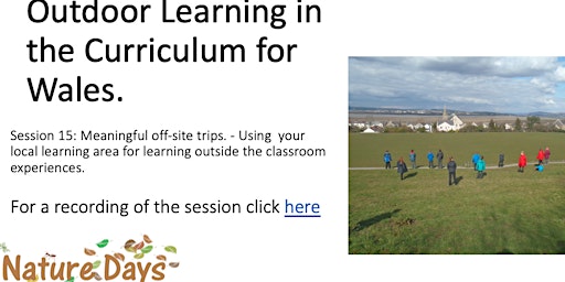Outdoor learning in the C for Wales -Session 15 - Your local learning area
