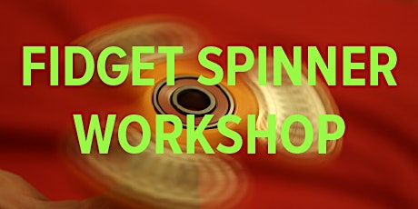 Fidget Spinner 3D Printing Workshop primary image