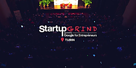 Startup Grind Torino - Costruisci un ponte con la Silicon Valley primary image
