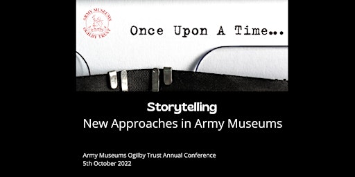 Storytelling: New Approaches in Army Museums