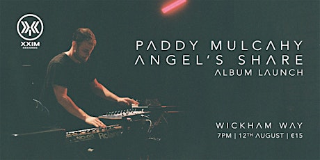 Paddy Mulcahy - Angel's Share -  Album Launch - RESCHEDULED