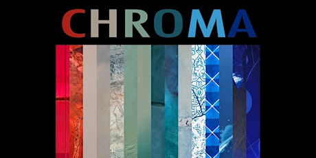CHROMA Private View - New Date Announcement (24/08/2022)