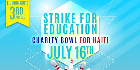 L'union Suite 3rd Annual "Strike For Education" Charity Bowl For Haiti  primary image