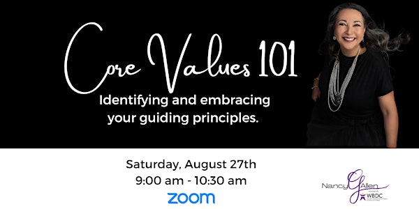 Core Values 101: Identifying and Embracing your Guiding Principles.