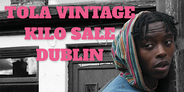 Tola Vintage €20/kg Kilo Sale Dublin