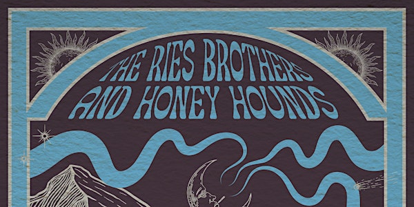 The Ries Brothers & Honey Hounds - County Lines + Corner Stores Tour