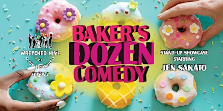 Baker's Dozen Comedy: Wretched Hive Season 2 Begins