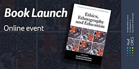 Book launch: Ethics, Ethnography and Education primary image