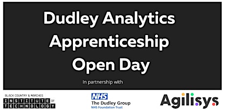 Dudley Analytics Apprenticeship Open Day