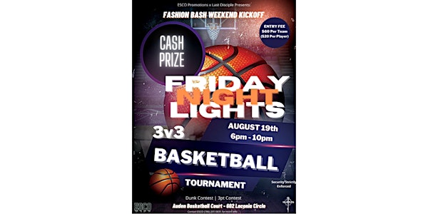 Fashion Bash Weekend Kickoff: Friday Night Lights 3v3 Basketball Tournament
