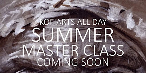 Kofi Arts Summer Drawing MASTERCLASS: Register your interest