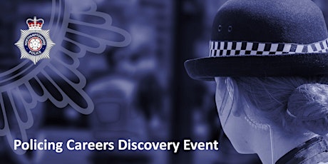 Policing Careers Discovery Event