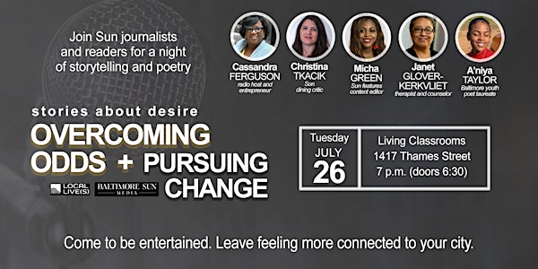 Local Live(s): Stories about desire: Overcoming odds and pursuing change