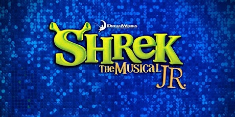 Shrek The Musical JR. SATURDAY
