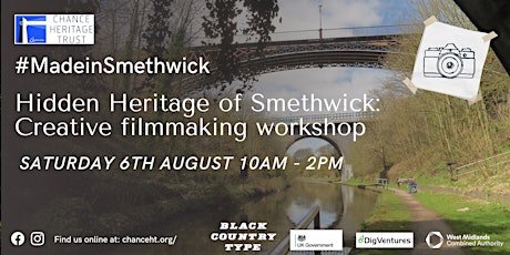 Hidden Heritage of Smethwick - Creative filmmaking workshop