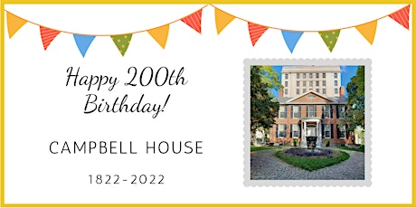 Campbell House's Double Anniversary Event