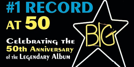Big Star's #1 Record at 50