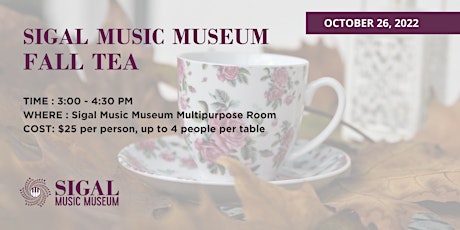 Sigal Music Museum Fall Tea