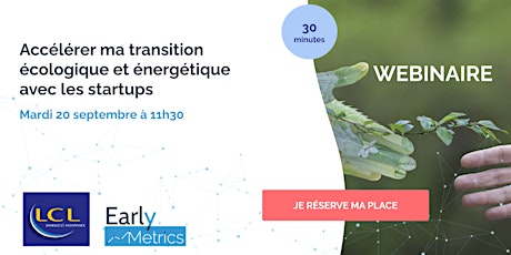 Image principale de Accélérer ma transition écologique et énergétique avec les startups