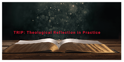 TRIP: Theological Reflection in Practice primary image