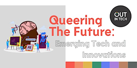 Queering The Future: Emerging Tech and Innovations