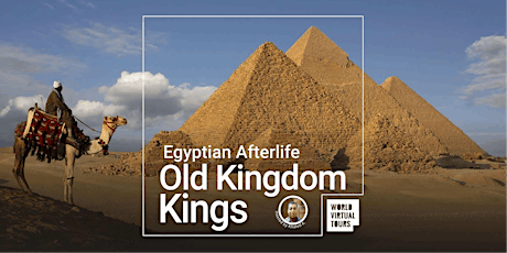 Egyptian Afterlife Ep 4 - Old Kingdom Kings