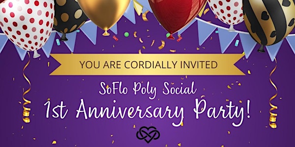 South Florida Polyamory Social 1-Year Anniversary Celebration