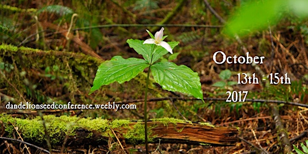 2017 Dandelion Seed Conference
