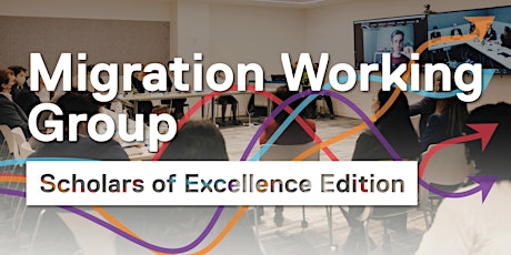 September Migration Working Group: Scholars of Excellence Edition