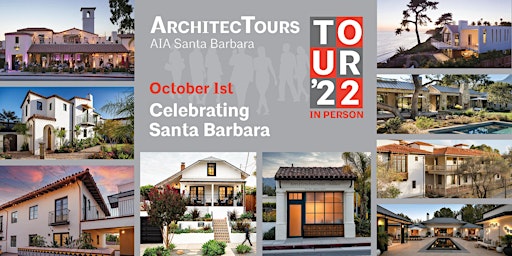 ArchitecTours 2022 - Celebrate Santa Barbara
