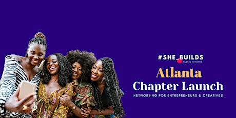 #SHE_BUILDS Atlanta Chapter Launch