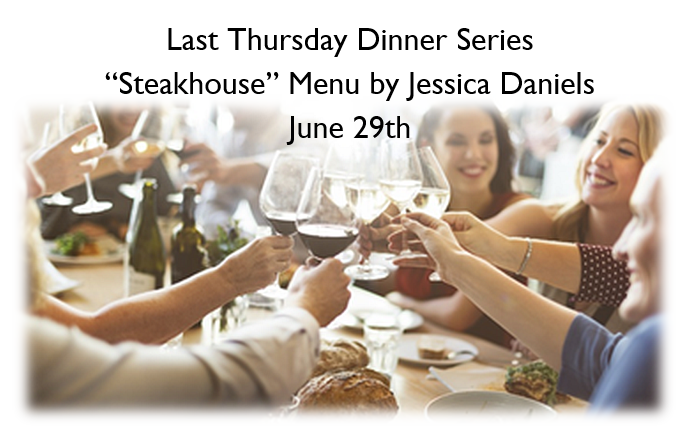Last Thursday Dinner Series: Steakhouse Menu