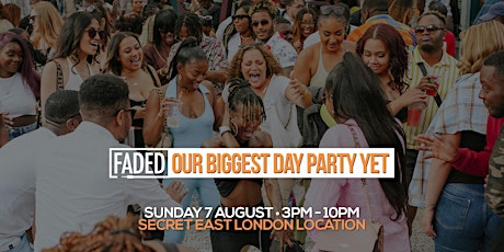 Faded - Our Biggest Day Party Yet