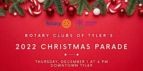 2022 Rotary Clubs of Tyler Christmas Parade