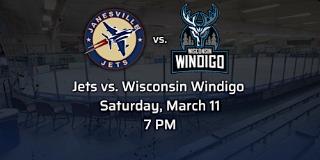 Sat Mar 11th Jets vs. Wisconsin Windigo primary image